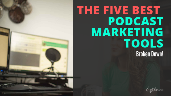 5 Best Podcast Marketing Tools