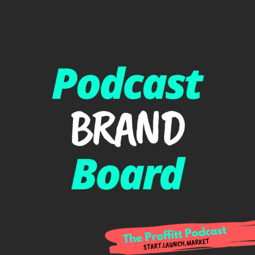 Podcast Brand Board